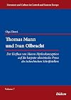 Thomas Mann und Ivan Olbracht : der Einfluss von Manns Mythoskonzeption auf die karpatoukrainische Prosa des tschechischen Schriftstellers