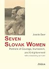 Seven Slovak Women: Portraits of Courage, Humanism, and Enlightenment