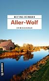 Aller-Wolf: Kriminalroman (Bloggerin Flora Kamphusen)