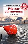 Friesendämmerung: Kriminalroman (Kriminalromane im GMEINER-Verlag) (Kommissare Thamsen, Meissner und Co.)