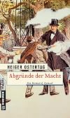 Abgründe der Macht: Historischer Roman