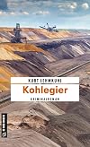 Kohlegier: Kriminalroman (Kriminalromane im GMEINER-Verlag)