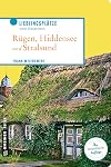 Rügen, Hiddensee und Stralsund (Lieblingsplätze im GMEINER-Verlag)