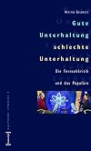 Gute unterhaltung, schlechte unterhaltung