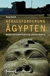 Herausforderung Ägypten : religion und authentizität in der globalen moderne
