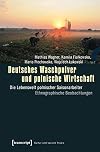 Deutsches Waschpulver und polnische Wirtschaft : die Lebenswelt polnischer Saisonarbeiter : ethnographische Beobachtungen