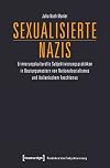Sexualisierte Nazis : Erinnerungskulturelle Subjektivierungspraktiken in Deutungsmustern von Nationalsozialismus und italienischem Faschismus
