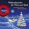 Weihnachtszauber für Klein und Groß: Geschichten, Gedichte und Lieder zum Fest