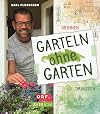 Garteln ohne Garten