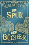 Die Spur der Bücher: Roman