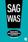 Sag was!: Radikal höflich gegen Rechtspopulismus argumentieren (Deutsch) Taschenbuch – 15. April 2019