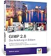 GIMP 2.8: Die Anleitung in Bildern