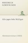 Alle jagen John Mulligan