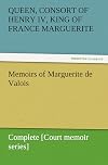Memoirs of Marguerite de Valois [complete]