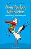 Oma Paulas Witzbüchle: Schwäbisches zum Totlachen