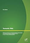 Semantic web : nutzbarmachung von semantic-web-technologien zur verbesserung des kundenservices in einer tourismusdestination