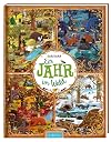 Ein Jahr im Wald: Bilderbuch Tiere und Jahreszeiten im Wald, ab 3 Jahren