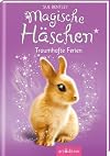Magische Häschen 02 - Traumhafte Ferien