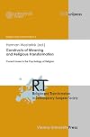 Constructs of meaning and religious transformation current issues in the psychology of religion