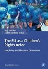 The EU as a children's rights actor : law, policy and structural dimensions