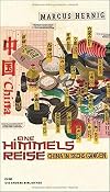 Eine Himmelsreise: China in sechs Gängen