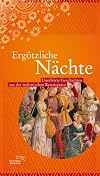Ergötzliche Nächte: Unerhörte Geschichten aus der italienischen Renaissance