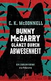 Bunny McGarry glänzt durch Abwesenheit: Ein Dublin-Krimi
