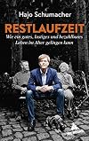 Restlaufzeit: Wie ein gutes, lustiges und bezahlbares Leben im Alter gelingen kann