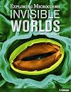 Invisible Worlds: Exploring Microcosmos