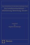 Das Familienunternehmen - Bilanzierung, Bewertung, Steuern: Festschrift f|r Siegfried Zitzelsberger (German Edition)