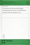 Violations of personality rights through the internet : jurisdictional issues under European law