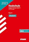 STARK Original-Prüfungen Realschule 2023 - Deutsch - Bayern