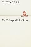 Zur Kulturgeschichte Roms (German Edition)