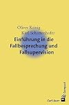 Einführung in die Fallbesprechung und Fallsupervision