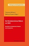 Der Renaissancismus-Diskurs um 1900