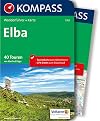 Elba: Wanderführer mit Extra Tourenkarte zum Mitnehmen: Wandelgids met overzichtskaart (German Edition)