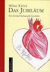 Das Jubiläum: Eine herzhaft-kulinarische Geschichte