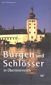 Burgen und Schl&ouml;sser in Ober&ouml;sterreich