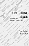 Jubel ohne Ende: Die Universit&auml;t Innsbruck im M&auml;rz 1938