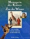 Menagerie des Kaisers - Zoo der Wiener