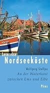 Lesereise Nordseeküste: An der Waterkant zwischen Ems und Elne