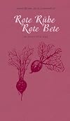Rote Rübe / Rote Bete: mandelbaums kleine gourmandisen