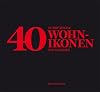 40 europΓ€ische Wohnikonen neu gesehen