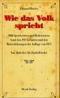 Wie das Volk spricht. 2008 Sprichwörter und Redensarten