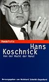 Hans Koschnick. Von der Macht der Moral