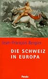 Die Schweiz in Europa
