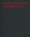 Peter Zumthor Therme Vals