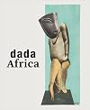 Dada Africa : dialogue with the other