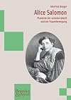 Alice Salomon : Pionierin der sozialen Arbeit und der Frauenbewegung