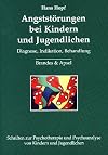 Angststörungen bei Kindern und Jugendlichen Diagnose, Indikation, Behandlung
